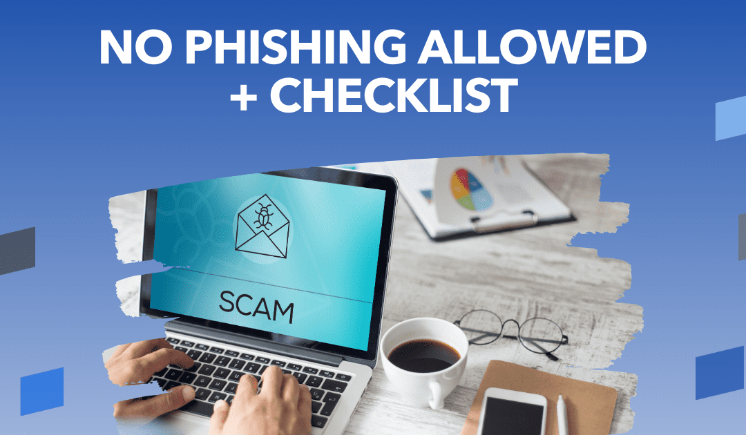 No Phishing Allowed: A Checklist for Smart Interactions