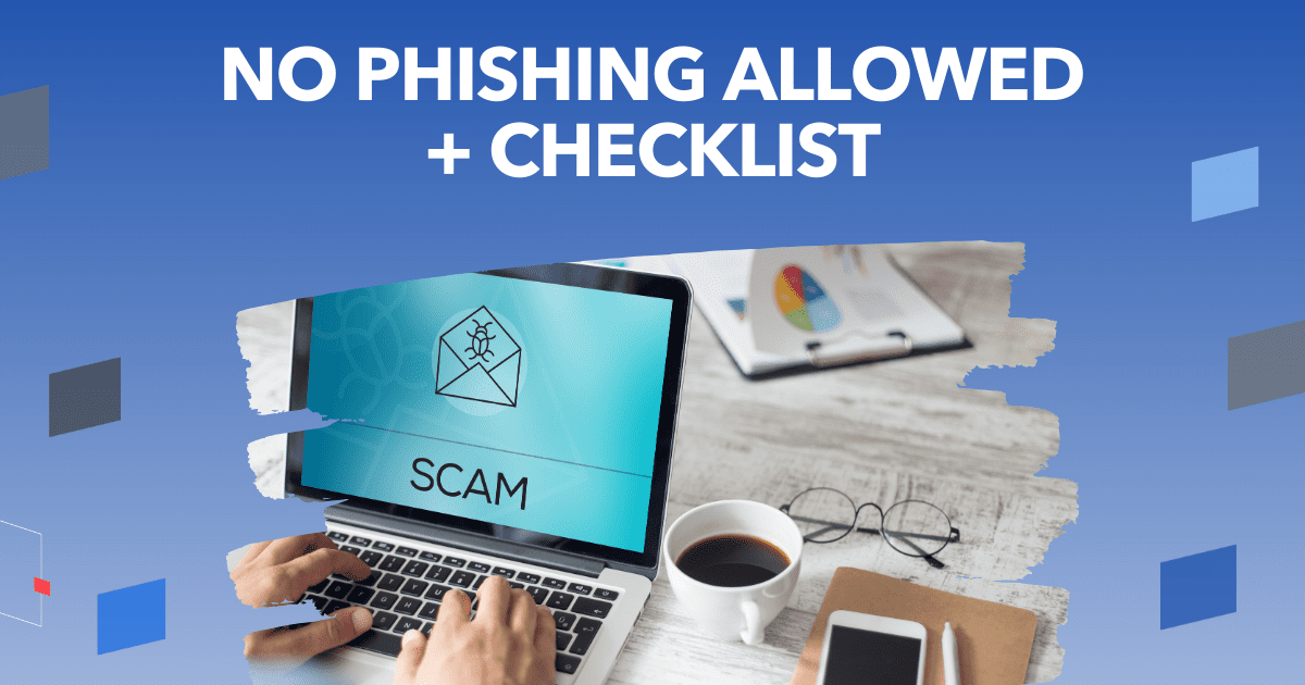 No Phishing Allowed: A Checklist for Smart Interactions | IMS Solutions ...